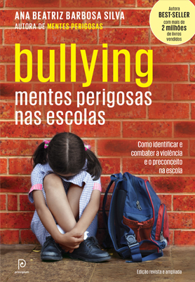 Mentes perigosas nas escolas – b u l l y i n g