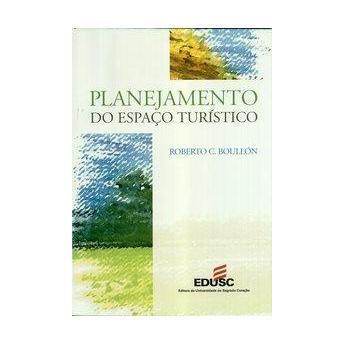 Metodologia Aplicada ao Turismo no Meio Natural: estudos do livro de Roberto C. Boullón