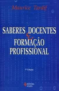 Resenhando o livro Saberes Docentes e Formação Profissional de Maurice Tardif