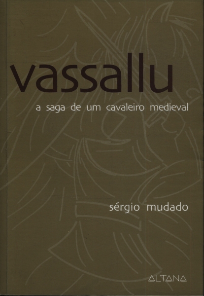 Pequena Resenha Crítica Romance “Vassallu, A Saga de Um Cavaleiro Medieval”