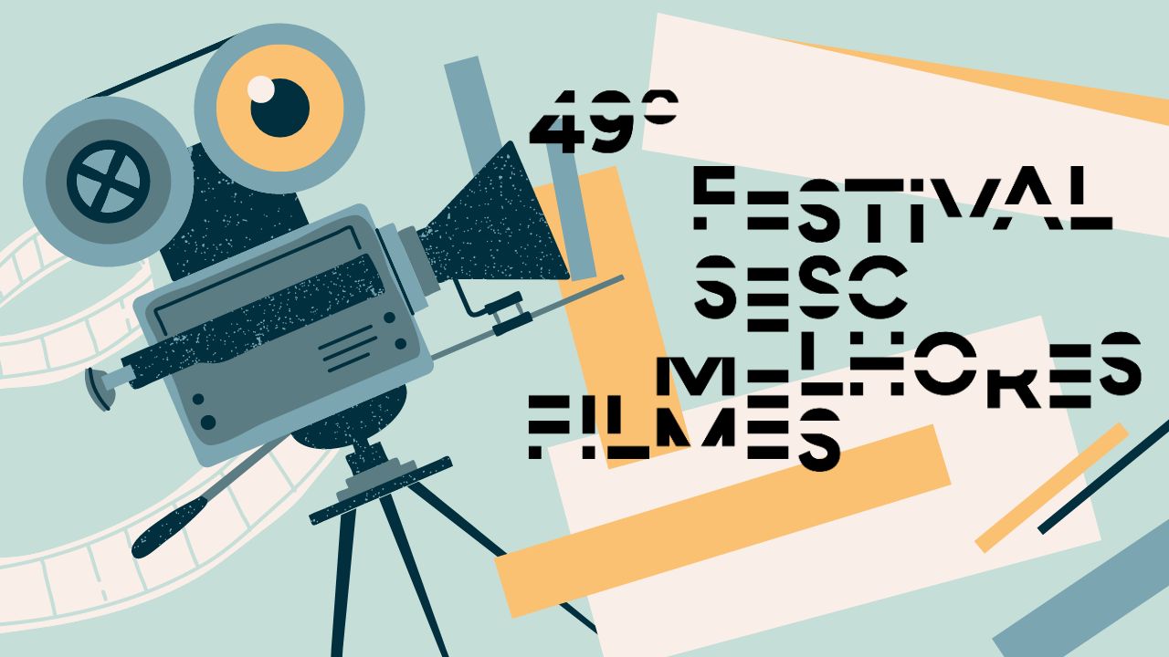 Está aberta a votação para a 49ª edição do Festival Sesc Melhores Filmes