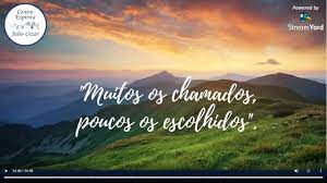 EVANGELHO NO LAR – MUITOS  OS CHAMADOS E POUCOS OS ESCOLHIDOS