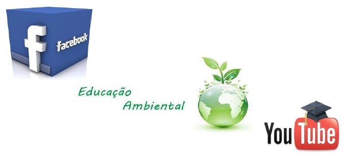 O papel das mídias sociais na educação ambiental: o uso do facebook e do youtube