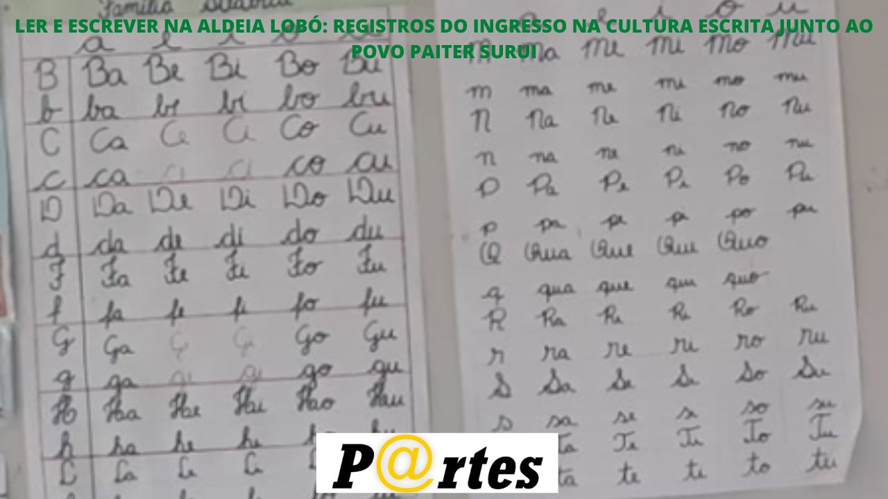LER E ESCREVER NA ALDEIA LOBÓ: REGISTROS DO INGRESSO NA CULTURA ESCRITA JUNTO AO POVO PAITER SURUI
