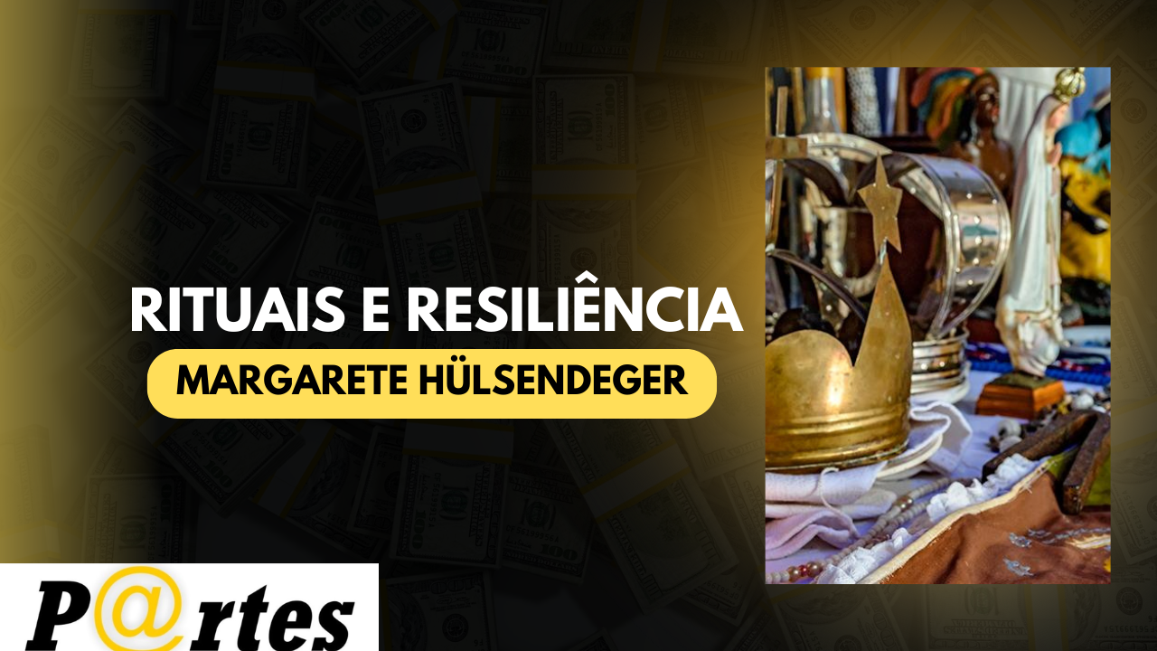 RITUAIS E RESILIÊNCIA