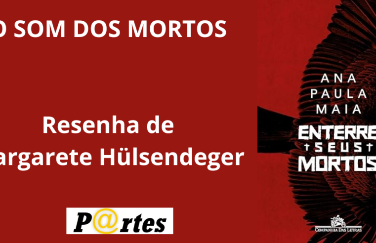 O SOM DOS MORTOS