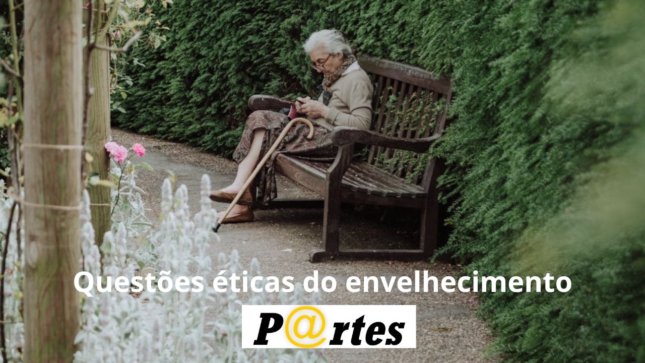 Questões éticas do envelhecimento