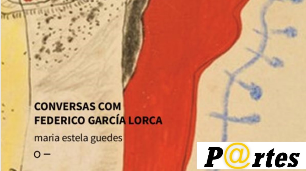 Maria Estela Guedes: ode a García Lorca