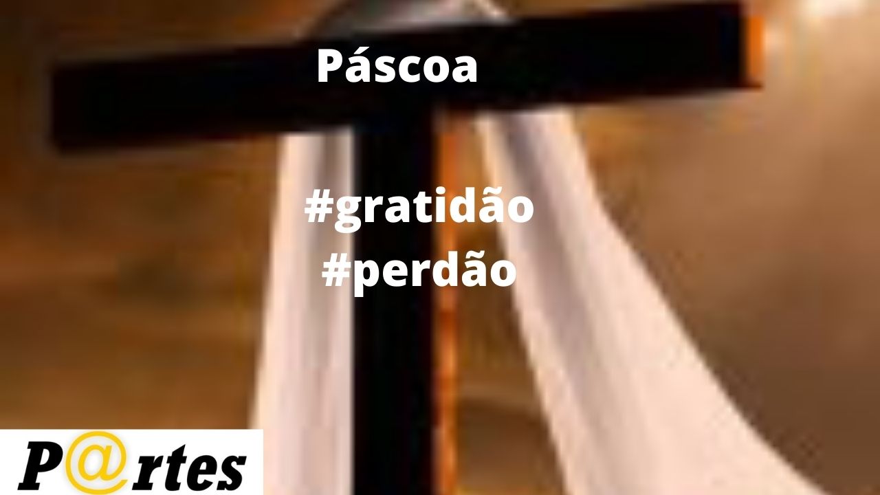 Páscoa: a redenção que nos melhora como pessoa