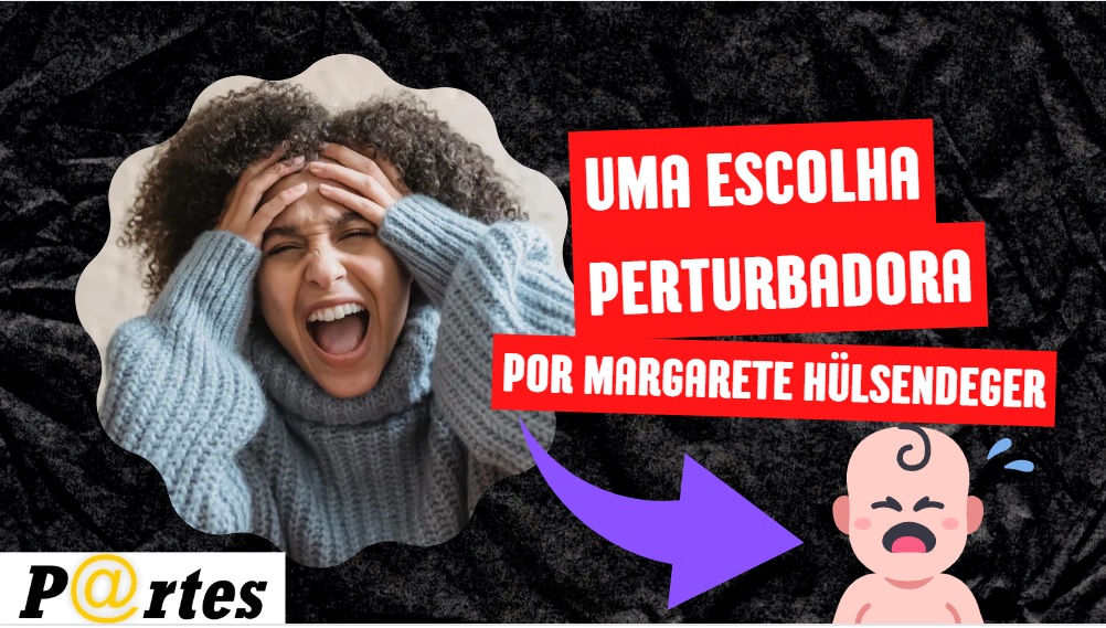 UMA ESCOLHA PERTURBADORA
